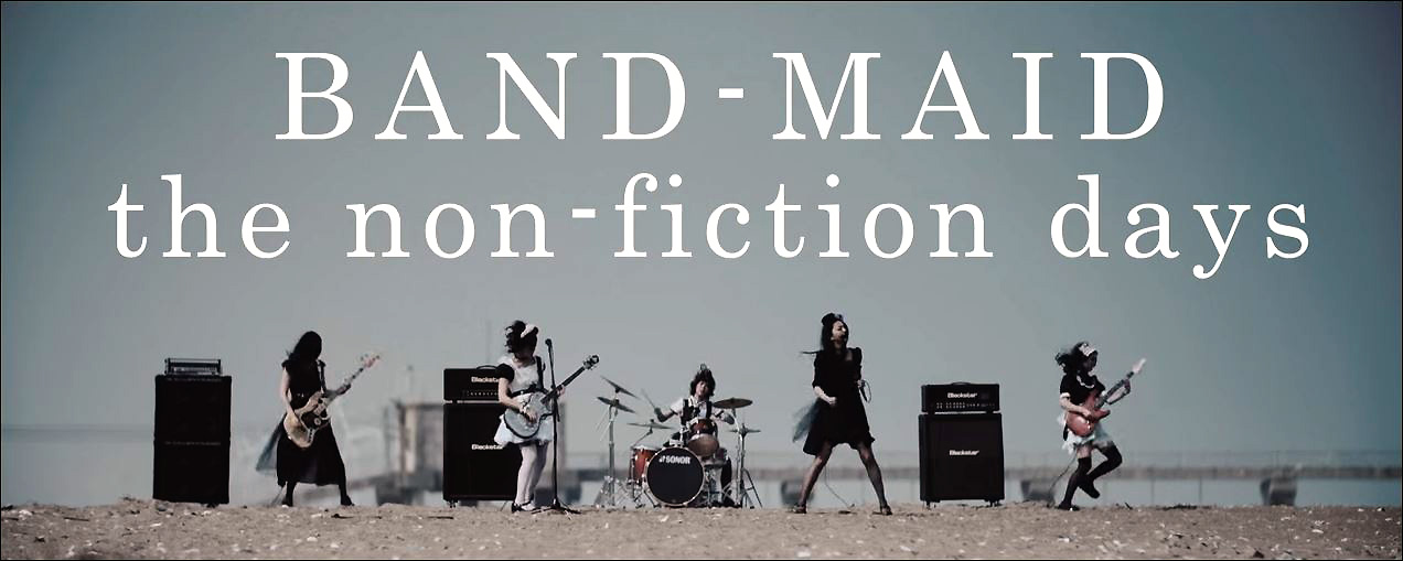 BAND-MAID non-fiction days
