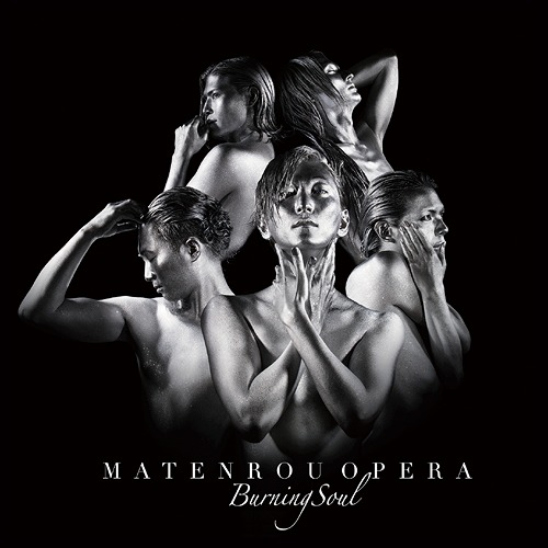 Matenrou Opera - Burning Soul